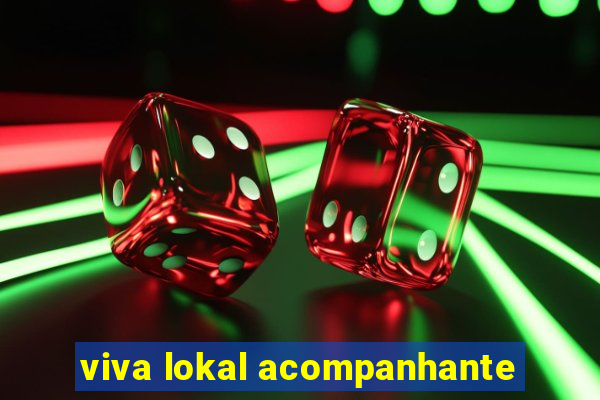 viva lokal acompanhante